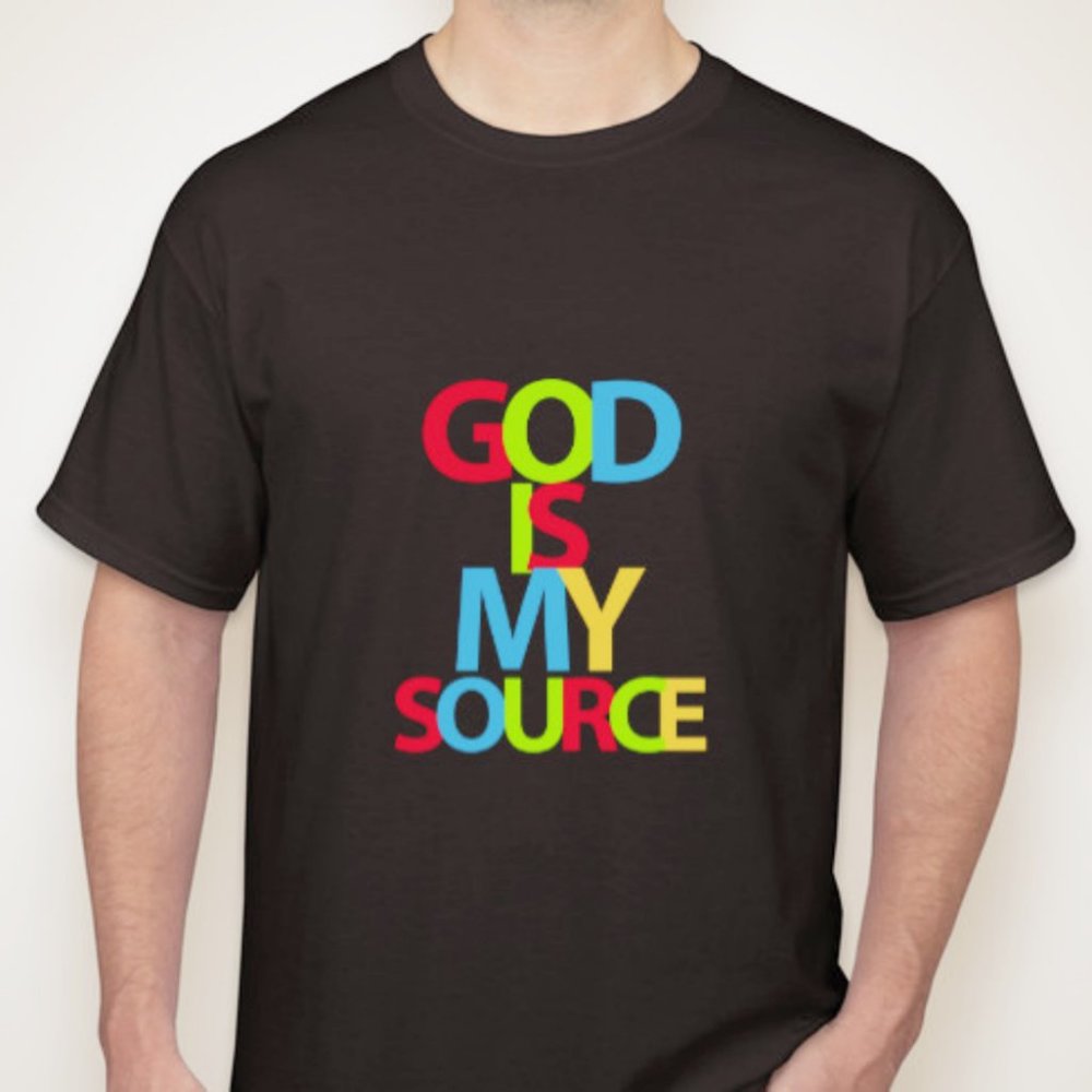 God is my source t shirt Shirt